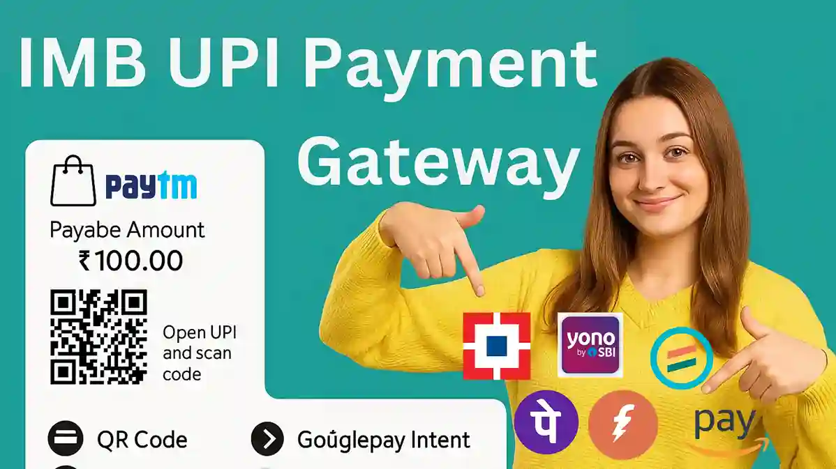 IMB-UPI-Payment-Gateway-Latest-2025-–-Secure-Fast-Reliable-Digital-PaymentsK IMB UPI Payment Gateway (Latest 2025) – Secure, Fast & Reliable Digital Payments - Image 1